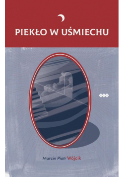 Piekło w uśmiechu