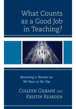 What Counts as a Good Job in Teaching?
