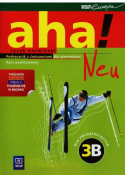 Aha!Neu 3B Podręcznik z ćwiczeniami Kurs podstawowy z płytą CD Gimnazjum
