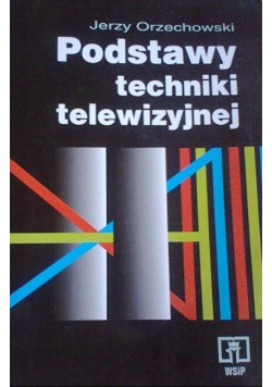 Podstawy techniki telewizyjnej