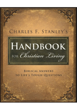 Charles Stanley's Handbook for Christian Living