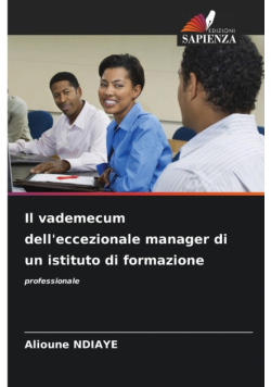Il vademecum dell'eccezionale manager di un istituto di formazione
