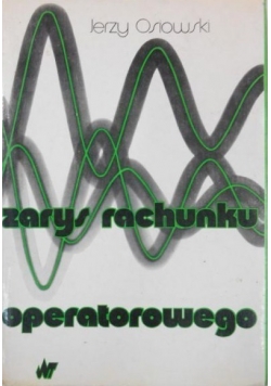 Zarys rachunku operatorowego