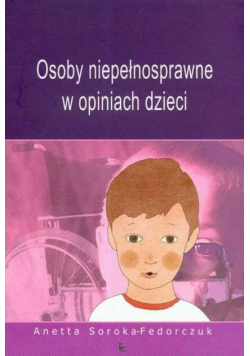Aneta - Osoby niepełnosprawne w opiniach dzieci