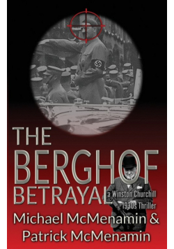 The Berghof Betrayal, a Winston Churchill 1930s Thriller