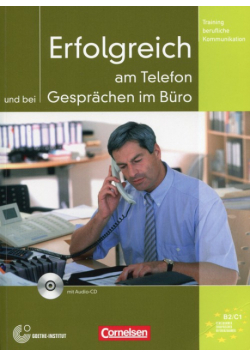 Erfolgreich am Telefon und bei Gesprachen im Buro + CD