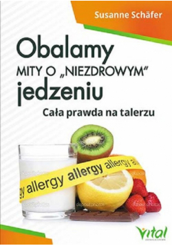 Obalamy mity o „niezdrowym” jedzeniu