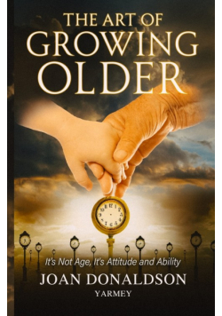 The Art of Growing Older