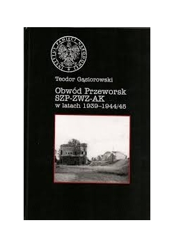Obwód przeworsk SZP-ZWZ-AK w latach 1939-1944/45