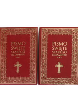 Pismo Święte Starego Testamentu Tom I i II