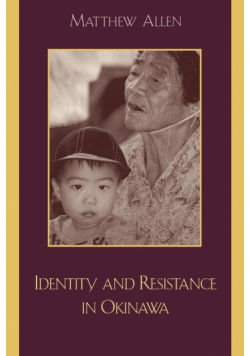 Identity and Resistance in Okinawa