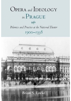 Opera and Ideology in Prague