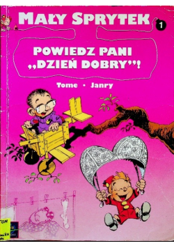 Mały Sprytek Tom 1 Powiedz pani dzień dobry