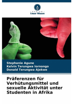 Präferenzen für Verhütungsmittel und sexuelle Aktivität unter Studenten in Afrika