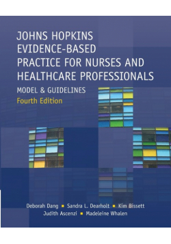 Johns Hopkins Evidence-Based Practice for Nurses and Healthcare Professionals, Fourth Edition