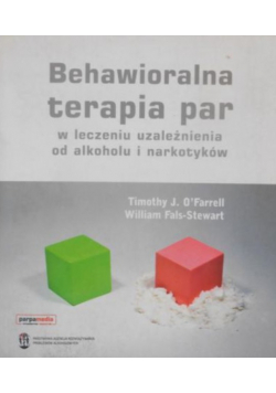 Behawioralna terapia par w leczeniu uzależnienia od alkoholu i narkotyków