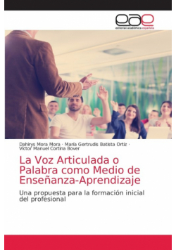La Voz Articulada o Palabra como Medio de Enseñanza-Aprendizaje