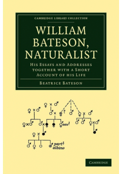 William Bateson, Naturalist