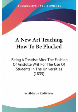A New Art Teaching How To Be Plucked