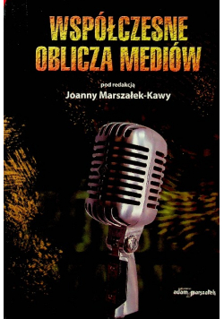 Współczesne oblicza mediów
