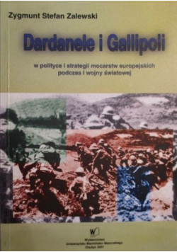 Dardanele i Gallipoli w polityce i strategii mocarstw europejskich podczas I wojny światowej