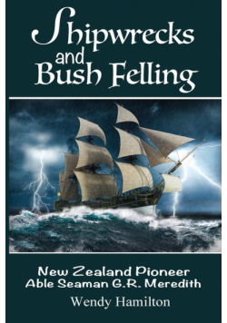 Shipwrecks and Bush Felling