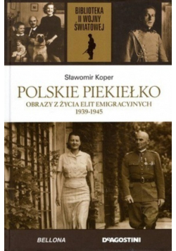 Biblioteka II Wojny Światowej Tom 19 Polskie piekiełko