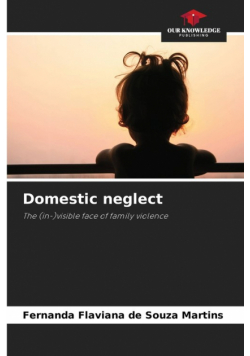 Domestic neglect