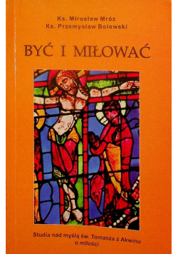 Być i miłować