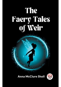 The Faery Tales of Weir