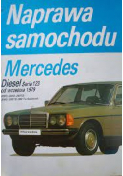 Naprawa samochodu Mercedes diesel serie 123