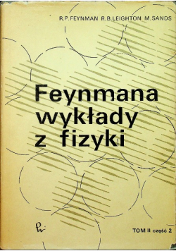 Feynmana wykłady z fizyki Tom II Część 2