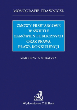 Zmowy przetargowe w świetle zamówień publicznych oraz prawa prawa konkurencji