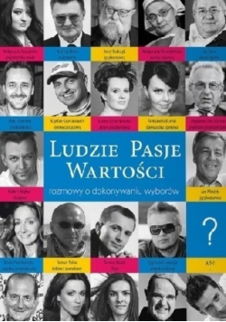 Ludzie pasje wartości rozmowy o dokonywaniu wyborów