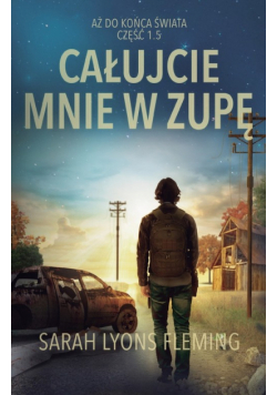 Całujcie mnie w zupę
