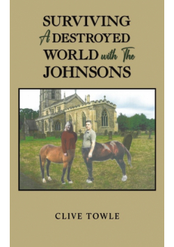 Surviving a Destroyed World with the Johnsons