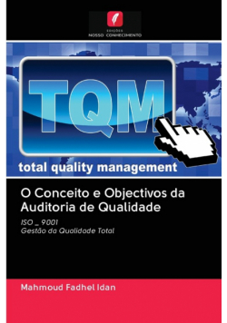 O Conceito e Objectivos da Auditoria de Qualidade