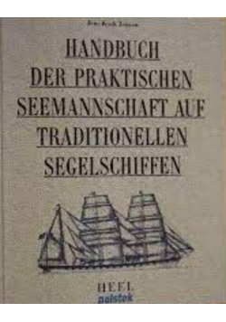 Handbuch der praktischen Seemannschaft auf traditionellen Segelschiffen