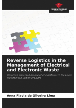 Reverse Logistics in the Management of Electrical and Electronic Waste