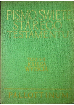 Pismo Święte Starego Testamentu  Tom 1 i 2 Księga Wyjścia