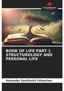 Book Of Life Part 1 Structurology And Personal Life