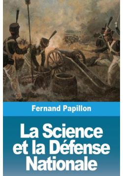 La Science et la Défense Nationale
