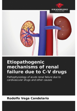 Etiopathogenic mechanisms of renal failure due to C-V drugs