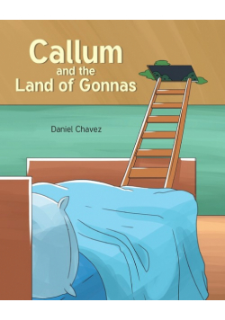 Callum and the Land of Gonnas