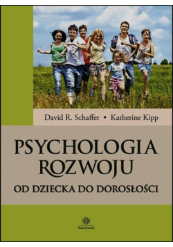 Psychologia rozwoju Od dziecka do dorosłości