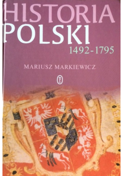 Historia Polski 1492 - 1795