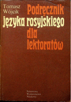 Podręcznik języka rosyjskiego dla lektoratów wójcik