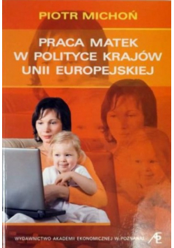 Praca matek w polityce krajów Unii Europejskiej, Nowa