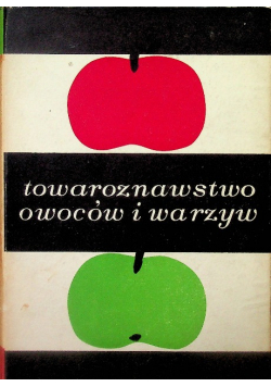 Towaroznawstwo Owocow I Warzyw