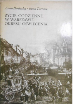 Życie codzienne w Warszawie okresu oświecenia